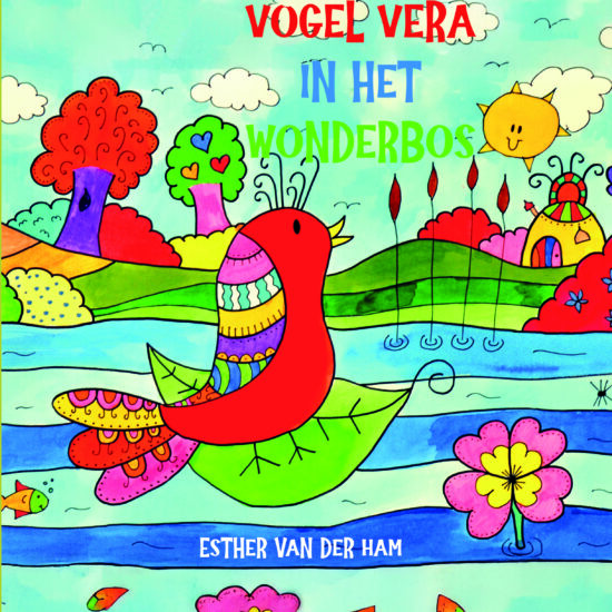 Vogel Vera in het wonderbos Esther van der Ham