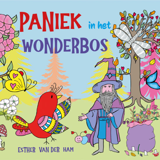 paniek in het wonderbos esther van der ham